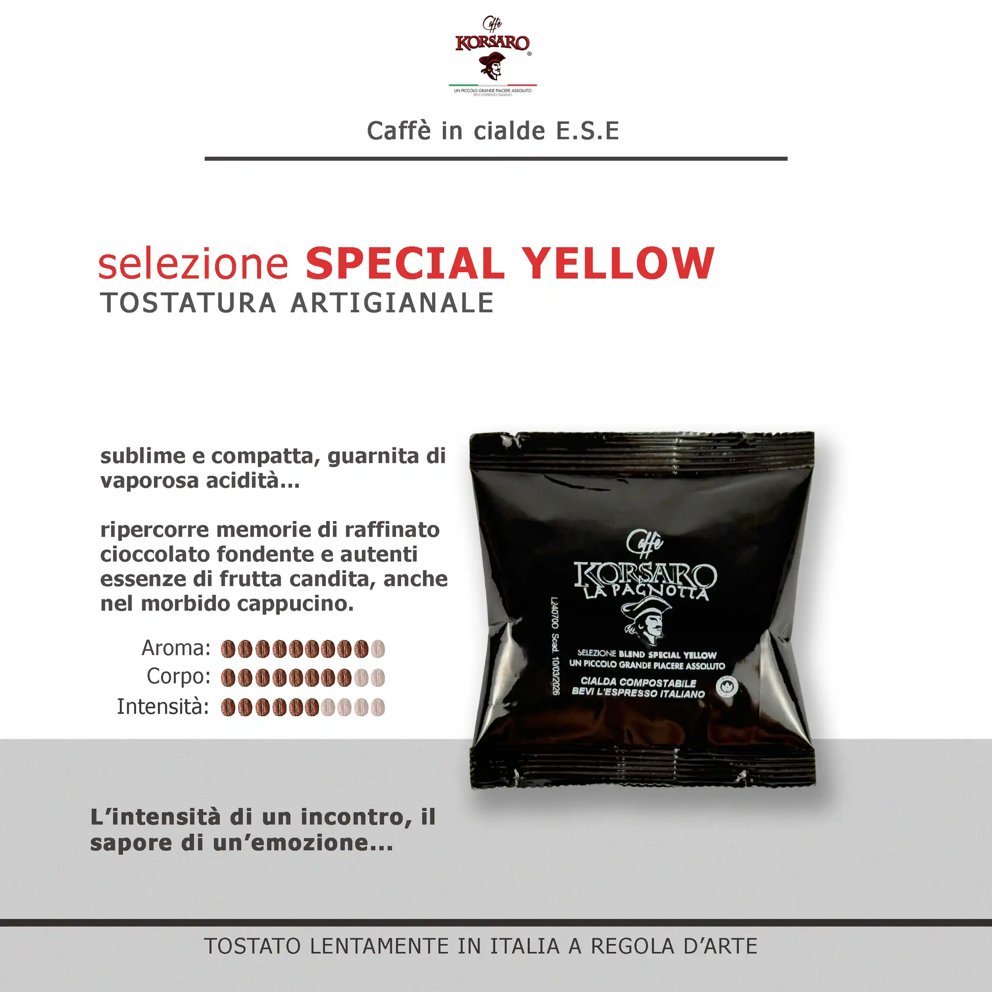 Cialde ESE 44 Special Yellow 100% Arabica. Note di cioccolato fondente e frutta candita. Tostatura artigianale.
