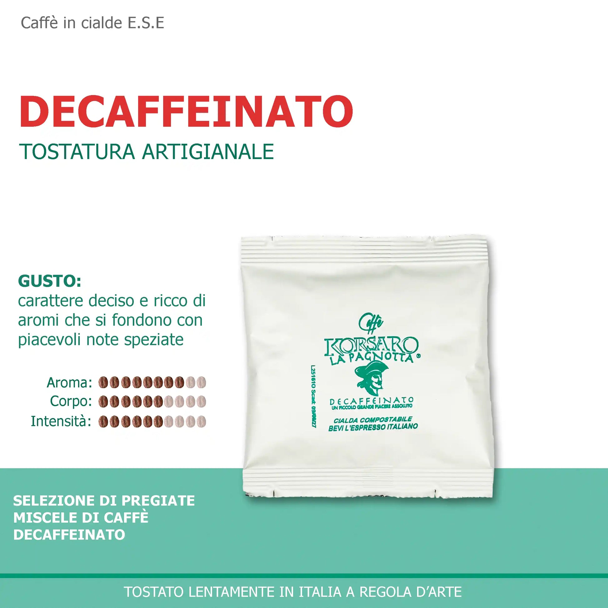 Scheda tecnica miscela DECAFFEINATO Cialde ESE 44 Korsaro tostatura artigianale